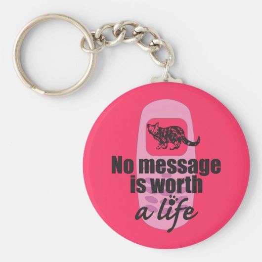 Geen boodschap is een leven waard sleutelhanger (Voorkant)