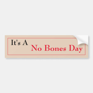 Geen Botten Dag Bumpersticker