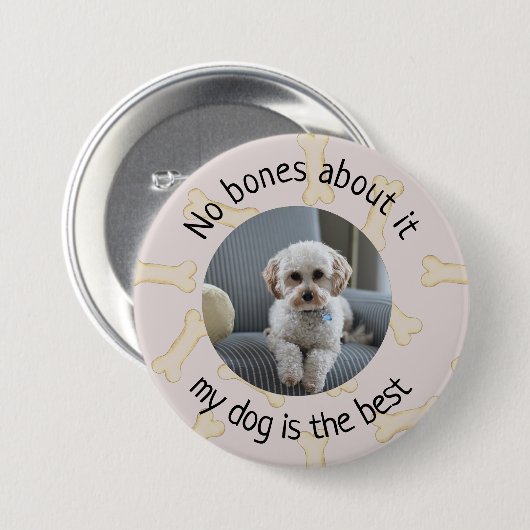Geen Botten over Mijn Dog Foto Aangepaste Stickers Ronde Button 7,6 Cm (Voorkant /achterkant)