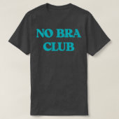Geen Bra Club v4 T-shirt (Design voorkant)