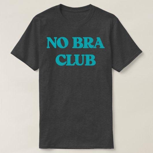Geen Bra Club v4 T-shirt (Design voorkant)