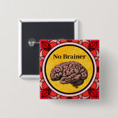 Geen Brainer Button (Voorkant /achterkant)