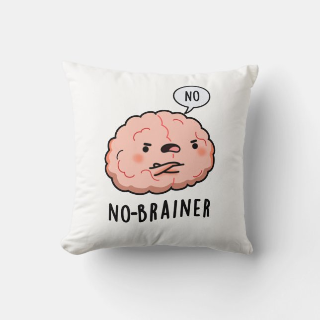 Geen Brainer Funny Anatomy Brain Pun Kussen (Voorkant)