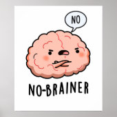 Geen Brainer Funny Anatomy Brain Pun Poster (Voorkant)