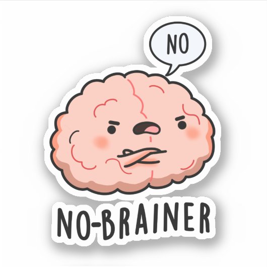 Geen Brainer Funny Anatomy Brain Pun Sticker (Voorkant)