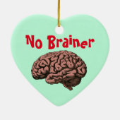 Geen Brainer Ornament (Achterkant)