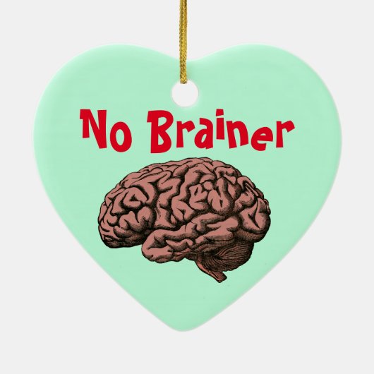 Geen Brainer Ornament (Achterkant)