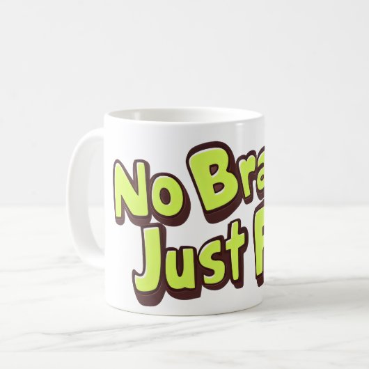Geen brein gewoon leuke gele tekst koffiemok (Voorkant links)