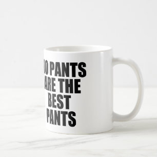 Geen broek is de beste broek koffiemok