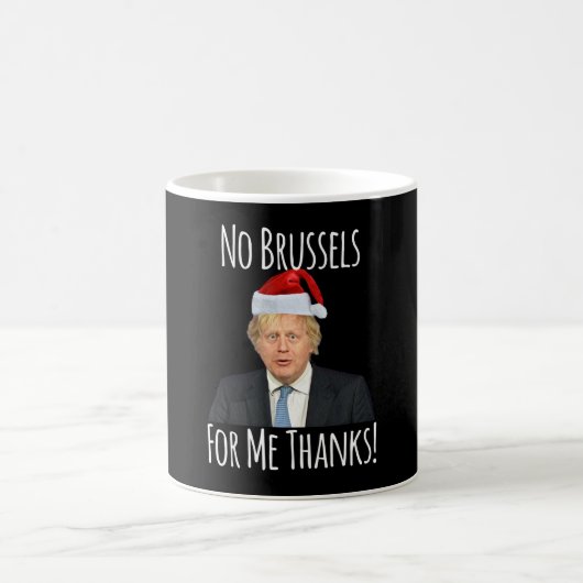 Geen Brussel voor mij Bedankt Boris Johnson Koffiemok (Center)