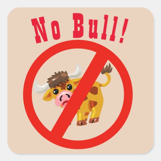 Geen Bull vierkante sticker (Voorkant)