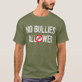 Geen bullies toegestaan t-shirt