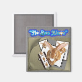 Geen Bun Alone Magnet (Voorkant / Achterkant)