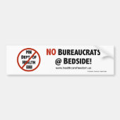 Geen bureaucraten bij Bedside! -Bumpersticker Bumpersticker (Voorkant)