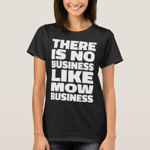 Geen business zoals Mow Business L Grasmaaien & La T-shirt