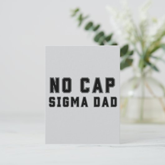 Geen Cap Sigma Vader Vaderdag verjaardag Grappig Briefkaart (Staand voorkant)