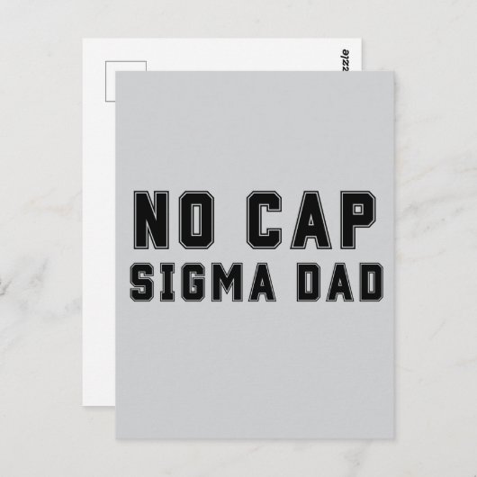 Geen Cap Sigma Vader Vaderdag verjaardag Grappig Briefkaart (Voorkant / Achterkant)