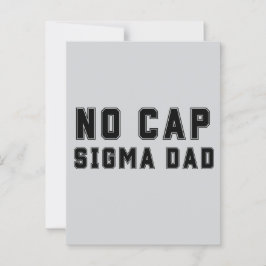 Geen Cap Sigma Vader Vaderdag verjaardag Grappig Briefkaart