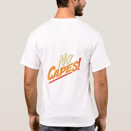 Geen capes! t-shirt (Achterkant)