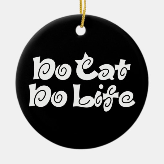 Geen Cat No Life Keramisch Ornament (Voorkant)
