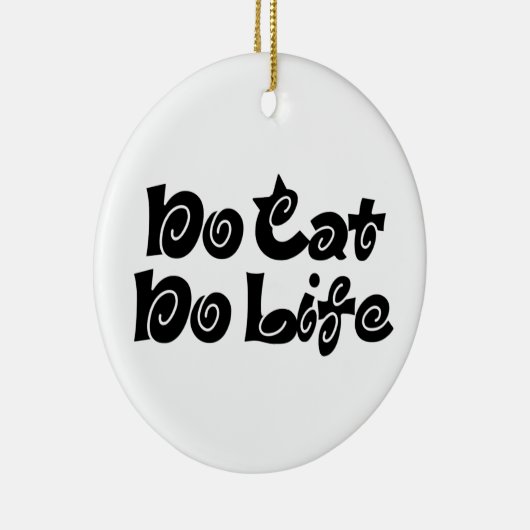 Geen Cat No Life Keramisch Ornament (Rechts)