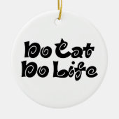 Geen Cat No Life Keramisch Ornament (Voorkant)