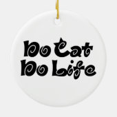 Geen Cat No Life Keramisch Ornament (Achterkant)