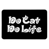 Geen Cat No Life Magneet (Horizontaal)
