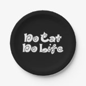 Geen Cat No Life Papieren Bordje (Voorkant)