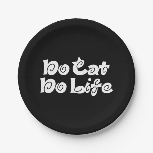 Geen Cat No Life Papieren Bordje (Voorkant)