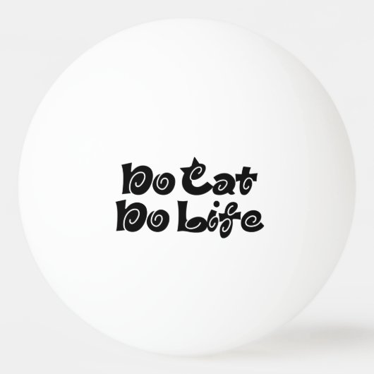 Geen Cat No Life Pingpongbal (Achterkant)
