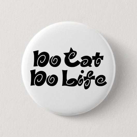 Geen Cat No Life Ronde Button 5,7 Cm (Voorkant)