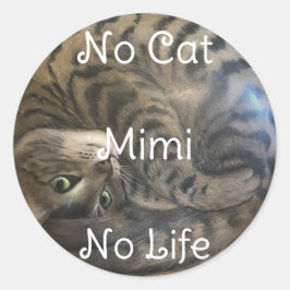Geen Cat No Life Ronde Sticker