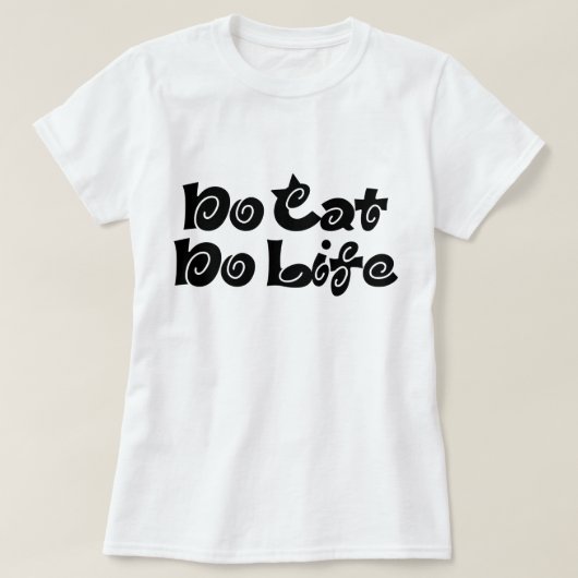 Geen Cat No Life T-shirt (Design voorkant)