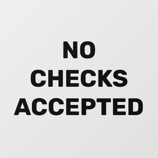 Geen Cheques Aanvaard Zakelijke Winkel Kennisgevin Raamsticker (Vel)