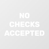 Geen Cheques Aanvaard Zakelijke Winkel Kennisgevin Raamsticker (Vel)