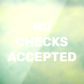 Geen Cheques Aanvaard Zakelijke Winkel Kennisgevin Raamsticker (Vel 3)