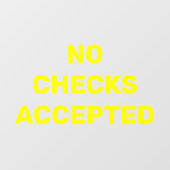 Geen cheques geaccepteerd Bericht van zakelijke wi Raamsticker (Vel)
