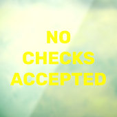 Geen cheques geaccepteerd Bericht van zakelijke wi Raamsticker (Vel 3)