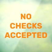 Geen cheques geaccepteerd Zakelijke winkel Kennisg Raamsticker (Vel 3)