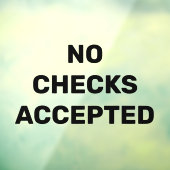 Geen cheques geaccepteerd Zakelijke winkel Kennisg Raamsticker (Vel 3)