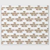 GEEN CHOCOLAAT GEEN LEVEN CADEAUPAPIER (Vlak)