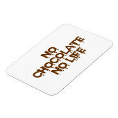 GEEN CHOCOLAAT GEEN LEVEN MAGNEET (Linkerzijde)