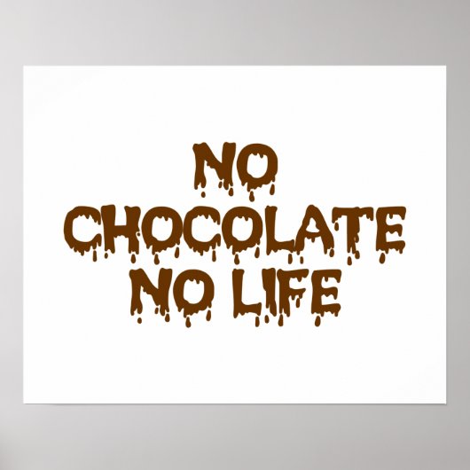 GEEN CHOCOLAAT GEEN LEVEN POSTER (Voorkant)