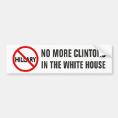 Geen Clintons meer in het Witte Huis Bumpersticker (Voorkant)