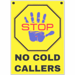 Geen Cold Callers Bord - Geel Stop Sticker