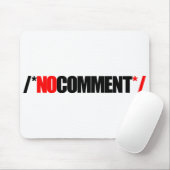 Geen commentaar Muismat (Met muis)