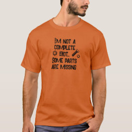 Geen complete idioot grappig t-shirt