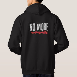 geen compromissen meer hoodie