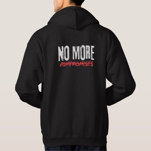 geen compromissen meer hoodie (Achterkant)